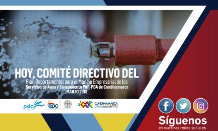 Importantes proyectos e inversiones en materia de agua potable y saneamiento básico para 2018, se propondrán en el Comité Directivo PAP – PDA de Cundinamarca.