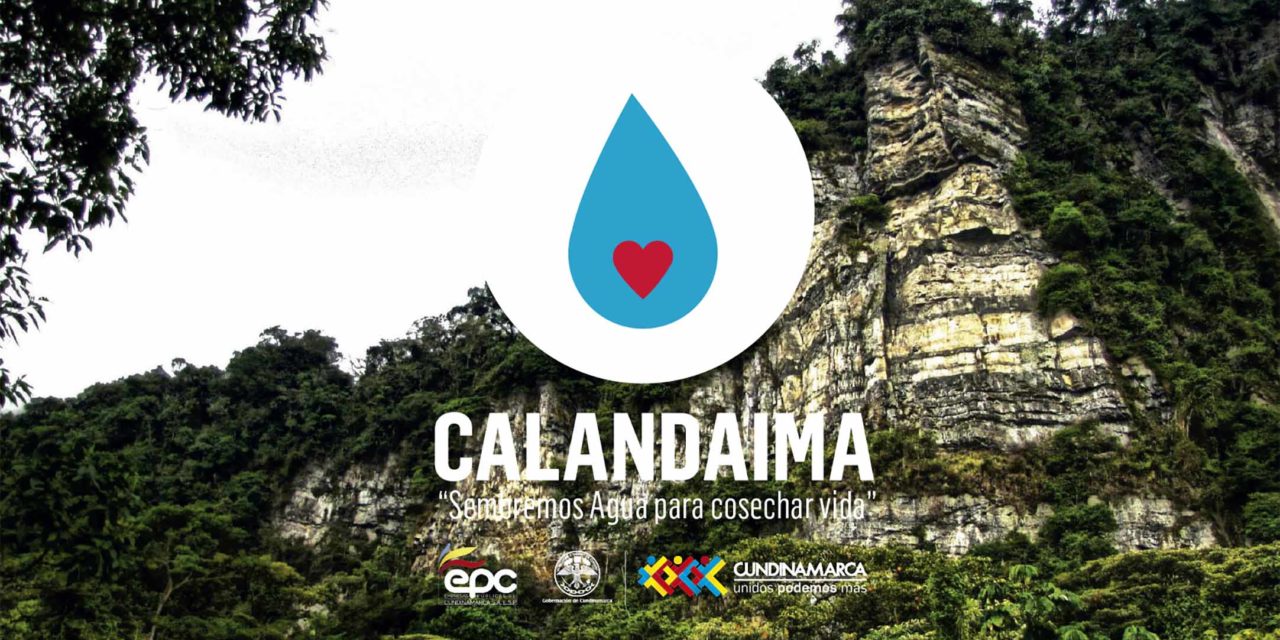 Calandaima, sembremos Agua para cosechar Vida