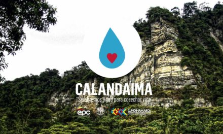 Calandaima, sembremos Agua para cosechar Vida