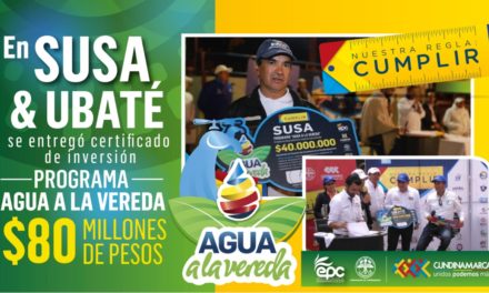 Se entregó certificados de inversión de Agua a La Vereda en la provincia de Ubaté por 80 millones de pesos.