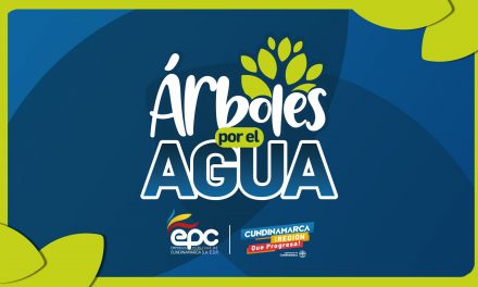 ÁRBOLES POR EL AGUA, INICIATIVA DE EPC PARA INCENTIVAR LA SIEMBRA Y EL CUIDADO DE LAS FUENTES HÍDRICAS