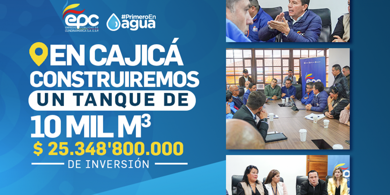 MEGATANQUE MEJORARÁ SERVICIO DE ACUEDUCTO EN CAJICÁ.