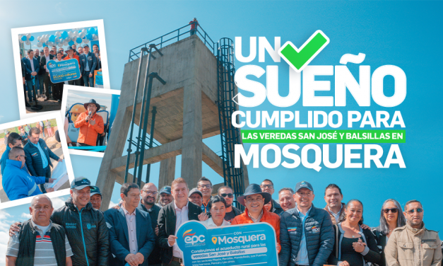UN SUEÑO CUMPLIDO AL SECTOR RURAL DE MOSQUERA.