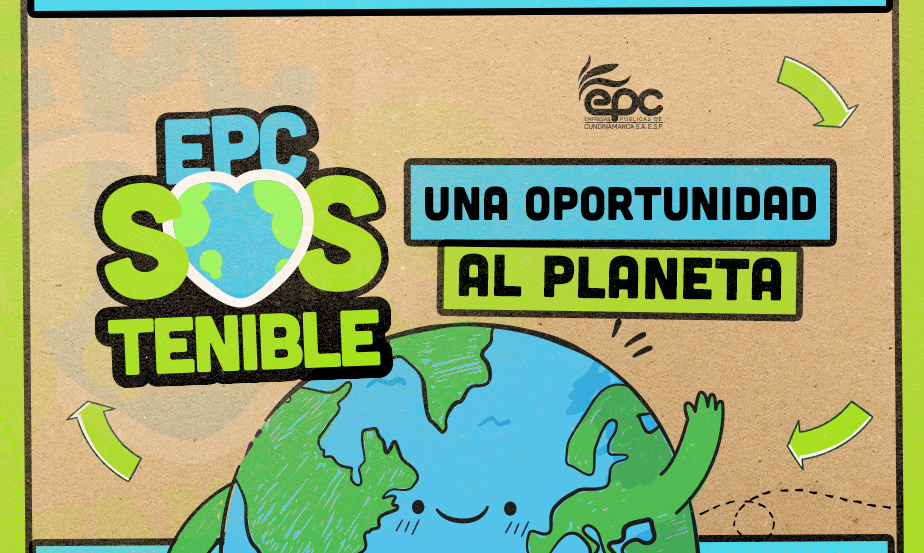 EpcSOStenible, UNA OPORTUNIDAD AL PLANETA.