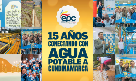 15 AÑOS CONECTANDO CON AGUA POTABLE A CUNDINAMARCA.
