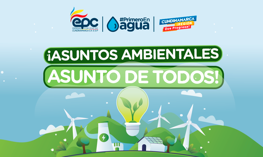 ¡ASUNTOS AMBIENTALES, ASUNTO DE TODOS!