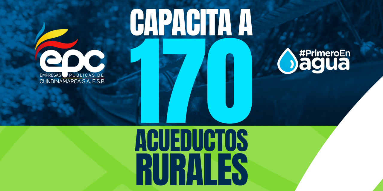 EPC CAPACITA 170 ACUEDUCTOS RURALES.