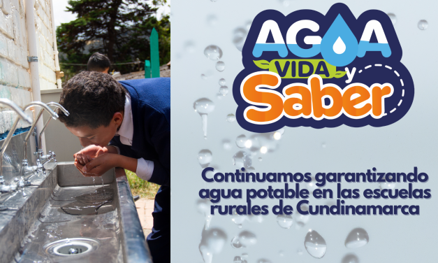 ‘Agua, vida y Saber’, continúa garantizando agua potable para las escuelas rurales en Cundinamarca