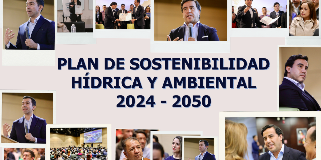 PLAN DE SOSTENIBILIDAD HIDRICA Y AMBIENTAL 2024 – 2050