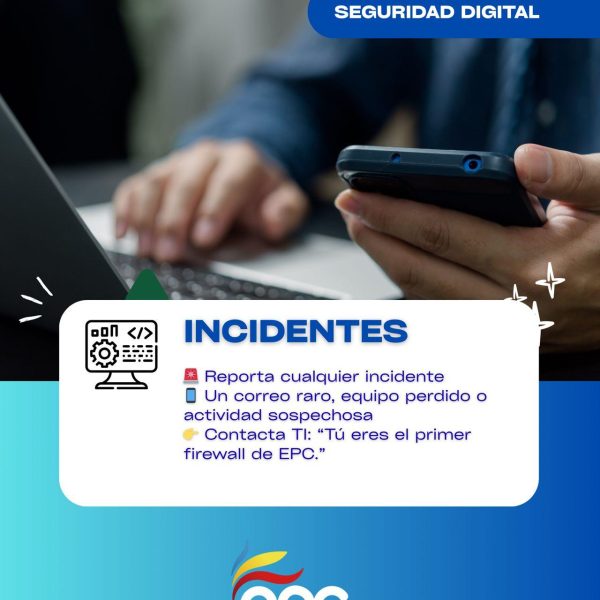 8. Reporta cualquier incidente de seguridad